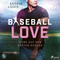 Bild vom Artikel Liebe auf den ersten Schlag - Baseball Love 1 (Ungekürzt) vom Autor Saskia Louis