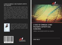 Produktbild: L'uso Di Omega 3 Nei Pazienti Affetti Da Cancro