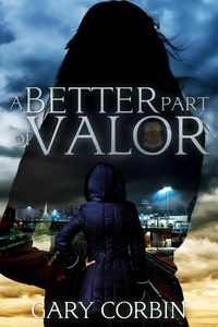 Produktbild: A Better Part of Valor (Valorie Dawes Thrillers, #3)