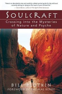 Bild vom Artikel Soulcraft: Crossing Into the Mysteries of Nature and Psyche vom Autor Bill Plotkin