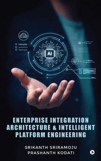 Produktbild: Enterprise Integration Architecture and Intelligent Platform Engineering