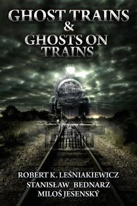 Produktbild: Ghost Trains & Ghosts on Trains