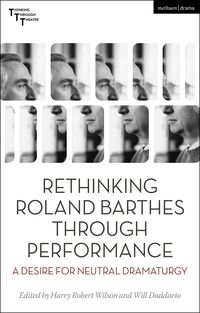 Produktbild: Rethinking Roland Barthes Through Performance
