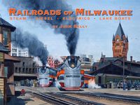 Produktbild: Kelly, J: Railroads of Milwaukee