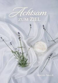 Produktbild: Achtsam zum Ziel