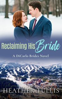 Produktbild: Reclaiming His Bride (The DiCarlo Brides, #3)