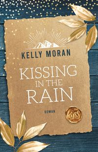 Bild vom Artikel Kissing in the Rain vom Autor Kelly Moran