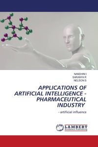 Produktbild: Applications Of Artificial Intelligence - Pharmaceutical Industry