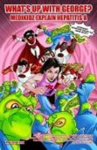 Produktbild: Medikidz Explain Hepatitis a: What's Up with George?