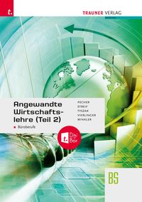 Bild vom Artikel Angewandte Wirtschaftslehre für Büroberufe (Teil 2) + TRAUNER-DigiBox vom Autor Kurt Pecher
