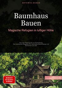 Produktbild: Baumhaus Bauen: Magische Refugien in luftiger H&ouml;he