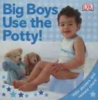 Produktbild: Big Boys Use the Potty! [With Stickers]