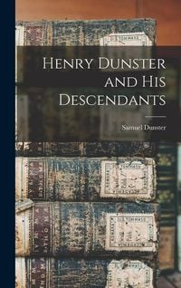 Produktbild: Henry Dunster and His Descendants