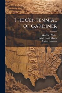 Produktbild: The Centennial of Gardiner