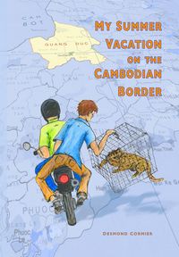 Produktbild: My Summer Vacation on the Cambodian Border