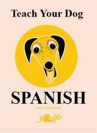 Produktbild: Teach Your Dog Spanish