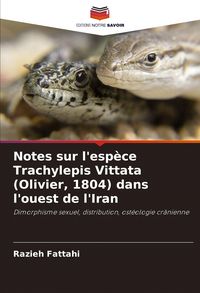 Produktbild: Notes sur l'esp&egrave;ce Trachylepis Vittata (Olivier, 1804) dans l'ouest de l'Iran