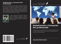 Produktbild: Globalizaci&oacute;n y formaci&oacute;n del profesorado
