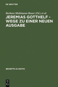 Produktbild: Jeremias Gotthelf - Wege zu einer neuen Ausgabe