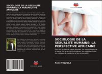 Produktbild: Sociologie De La Sexualit&eacute; Humaine: La Perspective Africaine