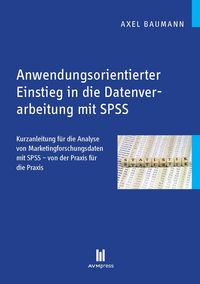 Produktbild: Anwendungsorientierter Einstieg in die Datenverarbeitung mit SPSS