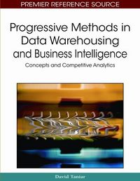 Produktbild: Progressive Methods in Data Warehousing and Business Intelligence: Concepts and Competitive Analytics