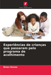 Produktbild: Experi&ecirc;ncias de crian&ccedil;as que passaram pelo programa de acolhimento