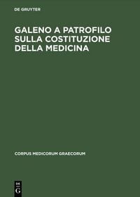 Produktbild: Galeno a Patrofilo sulla costituzione della medicina