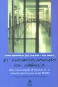 Produktbild: El encarcelamiento de Am&eacute;rica : una visi&oacute;n desde el interior de la industria penitenciaria de EE.UU.
