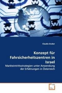 Produktbild: Gruber, C: Konzept f&uuml;r Fahrsicherheitszentren in Israel