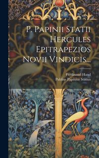 Produktbild: P. Papinii Statii Hercules Epitrapezios Novii Vindicis...