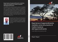 Produktbild: Esperienze di apprendimento mediate come strumento di trasformazione dell'apprendimento