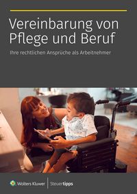 Produktbild: Vereinbarung von Pflege und Beruf