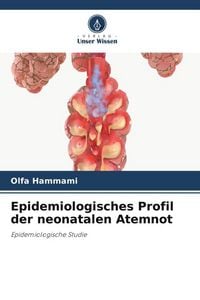 Produktbild: Epidemiologisches Profil der neonatalen Atemnot