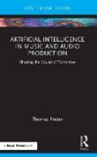 Produktbild: Artificial Intelligence in Music and Audio Production