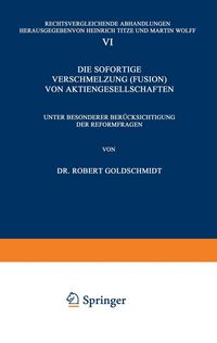 Produktbild: Die Sofortige Verschmelzung (Fusion) von Aktiengesellschaften
