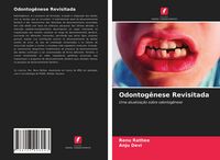 Produktbild: Odontog&ecirc;nese Revisitada