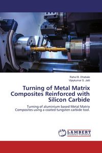 Produktbild: Turning of Metal Matrix Composites Reinforced with Silicon Carbide