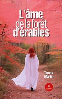 Produktbild: L'&acirc;me de la for&ecirc;t d'&eacute;rables
