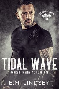 Produktbild: Tidal Wave (Broken Chains MC, #1)