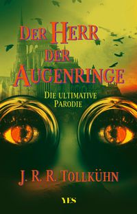 Bild vom Artikel Der Herr der Augenringe vom Autor J. R. R. Tollkühn