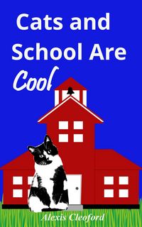 Produktbild: Cats and School Are Cool (Mighty and Brennon, #5)