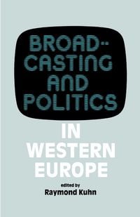 Produktbild: Broadcasting and Politics in Western Europe