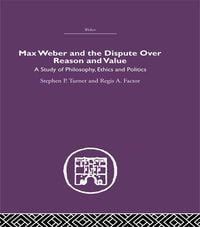 Produktbild: Max Weber and the Dispute over Reason and Value