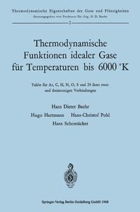 Produktbild: Thermodynamische Funktionen idealer Gase f&uuml;r Temperaturen bis 6000 &deg;K