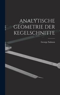 Produktbild: Analytische Geometrie Der Kegelschnitte