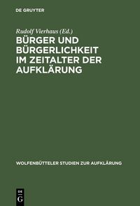 Produktbild: B&uuml;rger und B&uuml;rgerlichkeit im Zeitalter der Aufkl&auml;rung