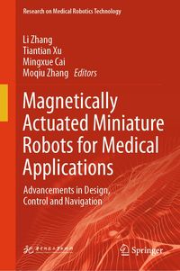 Produktbild: Magnetically Actuated Miniature Robots for Medical Applications