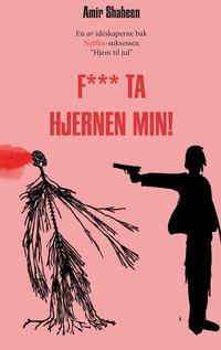 Produktbild: F*** ta hjernen min