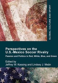Produktbild: Perspectives on the U.S.-Mexico Soccer Rivalry